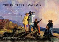 Cover image for The Painters" Panorama - Narrative, Art, and Faith in the Moving Panorama of Pilgrim"s Progress