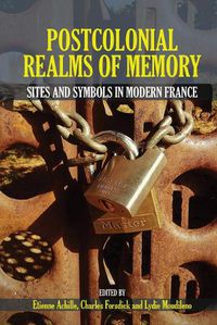 Cover image for Postcolonial Realms of Memory: Sites and Symbols in Modern France