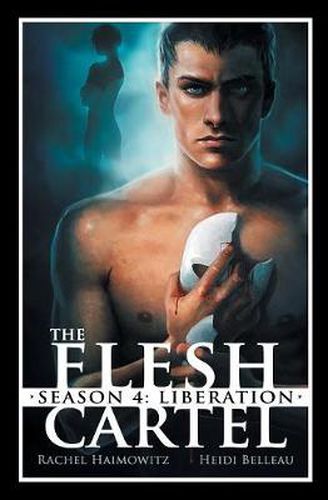 Cover image for The Flesh Cartel, Season 4: Liberation