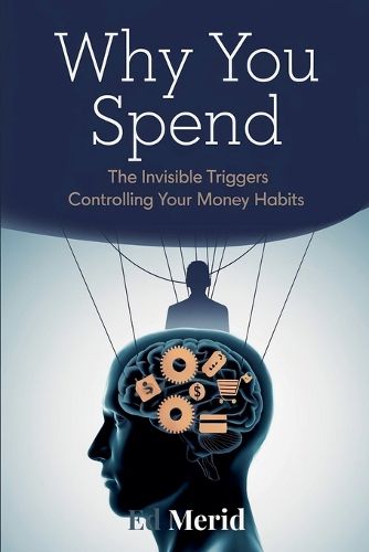 Cover image for Why You Spend