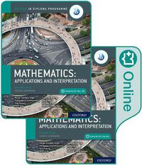 Cover image for Oxford IB Diploma Programme: IB Mathematics: applications and interpretation, Higher Level, Print and Enhanced Online Course Book Pack