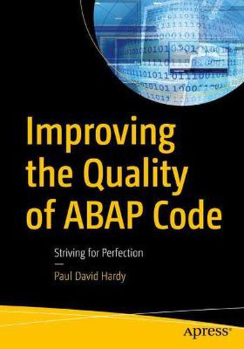 Improving the Quality of ABAP Code: Striving for Perfection