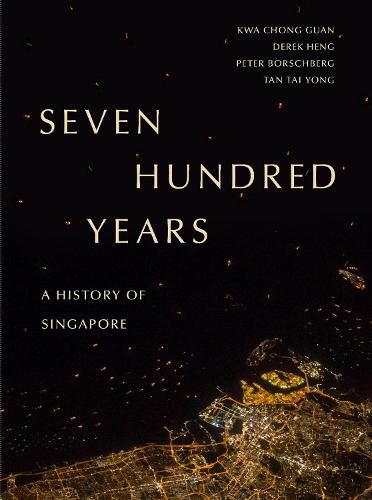 Cover image for Seven Hundred Years: A History of Singapore