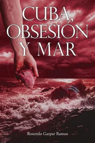 Cover image for Cuba, Obsesion y Mar