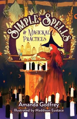 Cover image for Simple Spells and Magickal Practices