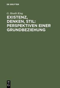 Cover image for Existenz, Denken, Stil: Perspektiven einer Grundbeziehung