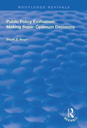 Cover image for Public Policy Evaluation: Making Super-Optimum Decisions