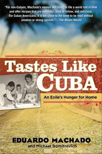 Cover image for Tastes Like Cuba: An Exile's Hunger for Home