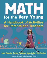 Cover image for Math for the Very Young: A Handbook of Activities for Parents and Teachers