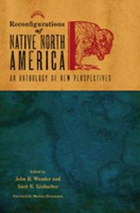 Cover image for Reconfigurations of Native North America: An Anthology of New Perspectives