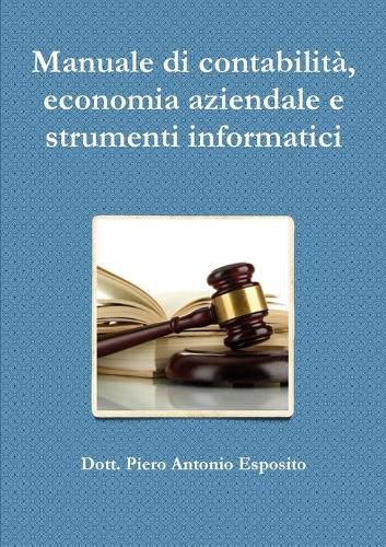 Cover image for Manuale di contabilita, economia aziendale e strumenti informatici