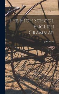 Cover image for The High School English Grammar