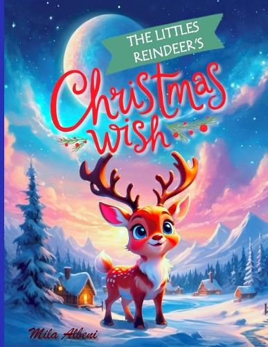 Cover image for The Littlest Reindeer's Christmas Wish