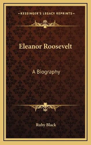 Eleanor Roosevelt: A Biography