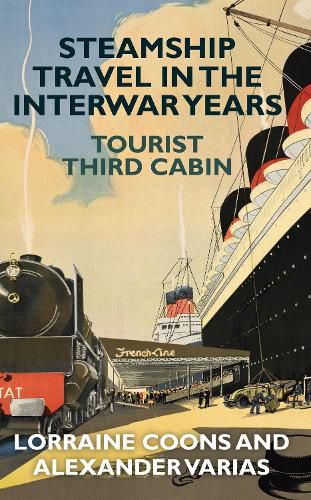 Cover image for Steamship Travel in the Interwar Years: Tourist Third Cabin