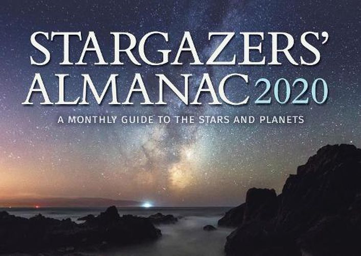 Stargazers' Almanac: A Monthly Guide to the Stars and Planets