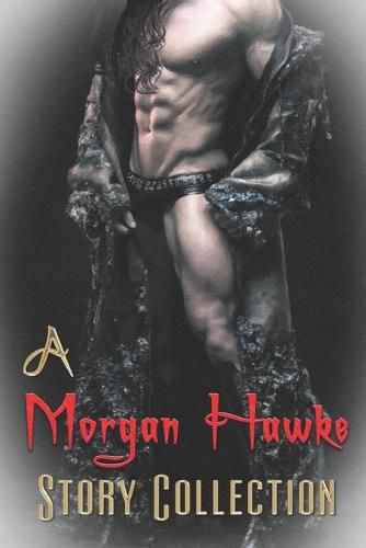 Cover image for A Morgan Hawke Story Collection