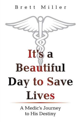 Cover image for It's a Beautiful Day to Save Lives