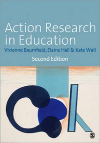 Cover image for Action Research in Education: Learning Through Practitioner Enquiry