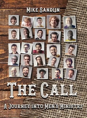 Cover image for The Call: A Journey Into Men's Ministry