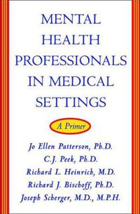 Cover image for Mental Health Professionals in Medical Settings: A Primer