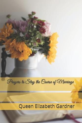 Cover image for Prayers to Stay the Course of Marriage