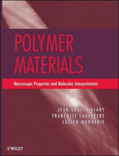 Cover image for Polymer Materials: Macroscopic Properties and Molecular Interpretations