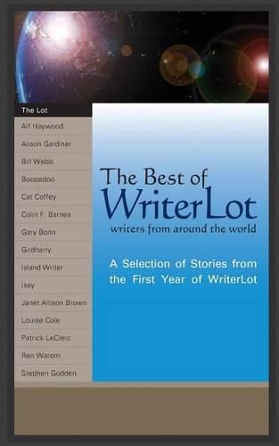 Cover image for The Best of WriterLot: A Selection of Stories from the First Year of WriterLot