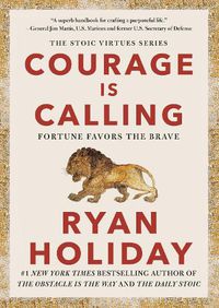 Cover image for Courage Is Calling: Fortune Favors the Brave