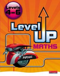 Cover image for Level Up Maths: Pupil Book (Level 4-6)