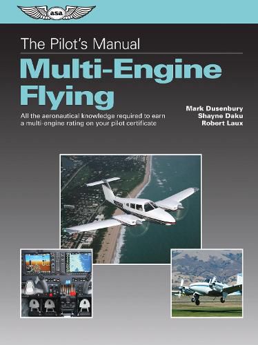 Cover image for The Pilot's Manual: Multi-Engine Flying: All the aeronautical knowledge required to earn a multi-engine rating on your pilot certificate