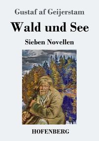 Cover image for Wald und See: Sieben Novellen