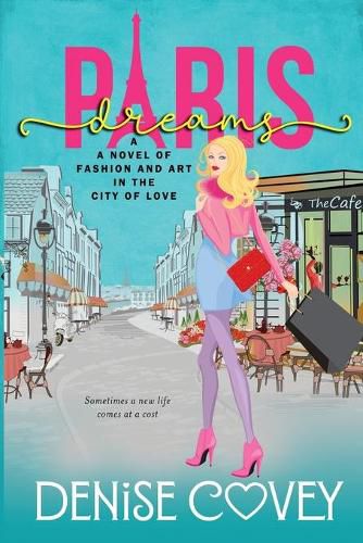 Cover image for Paris Dreams: Sometimes a new life comes at a cost