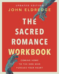 Cover image for The Sacred Romance Workbook, Updated Edition