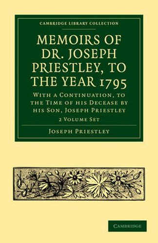 Cover image for Memoirs of Dr. Joseph Priestley 2 Volume Set