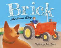 Cover image for Brick The Farm Dog
