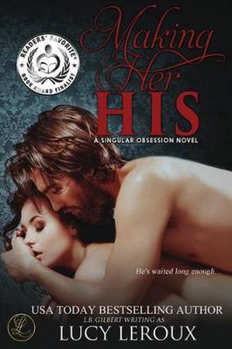 Cover image for Making Her His: A Singular Obsession Book One