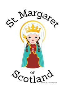 Cover image for St. Margaret of Scotland - Children's Christian Book - Lives of the Saints