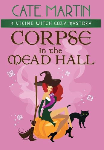 Cover image for Corpse in the Mead Hall: A Viking Witch Cozy Mystery