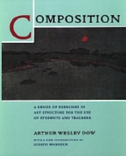 Cover image for Composition: A Series of Exercises in Art Structure for the Use of Students and Teachers