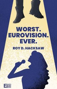 Cover image for Worst. Eurovision. Ever.