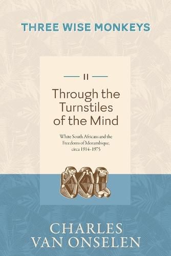 THROUGH THE TURNSTILES OF THE MIND - Volume 2/Three Wise Monkeys