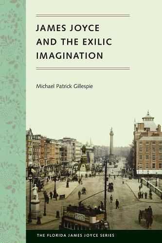 Cover image for James Joyce and the Exilic Imagination
