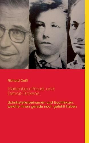 Cover image for Plattenbau-Proust und Detroit-Dickens: Schriftstellerbeinamen und Buchfakten, welche Ihnen gerade noch gefehlt haben