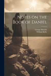 Cover image for Notes on the Book of Daniel