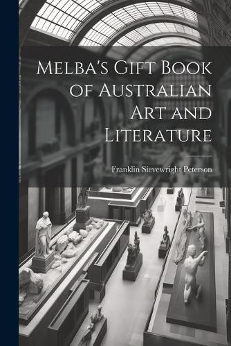 Cover image for Melba's Gift Book of Australian art and Literature