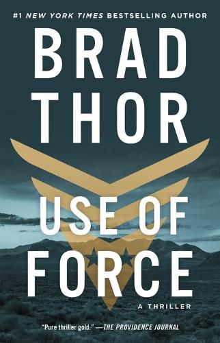 Use of Force: A Thriller