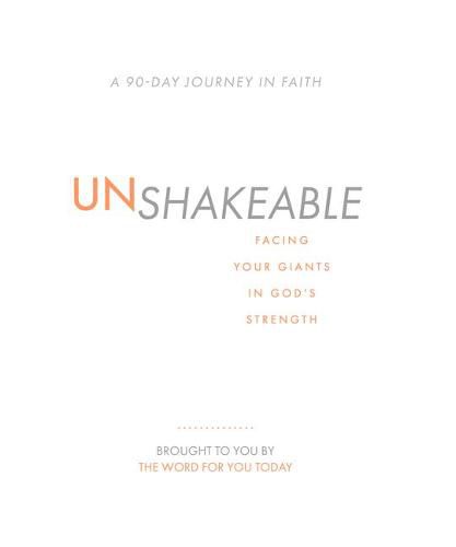 Cover image for Unshakeable: Facing Your Giants in God's Strength