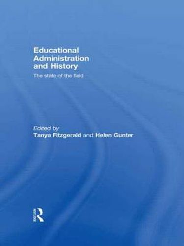 Educational Administration and History: The state of the field