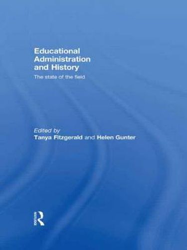 Cover image for Educational Administration and History: The state of the field